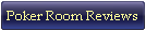 Poker Room Reviews