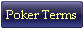 Poker Terms